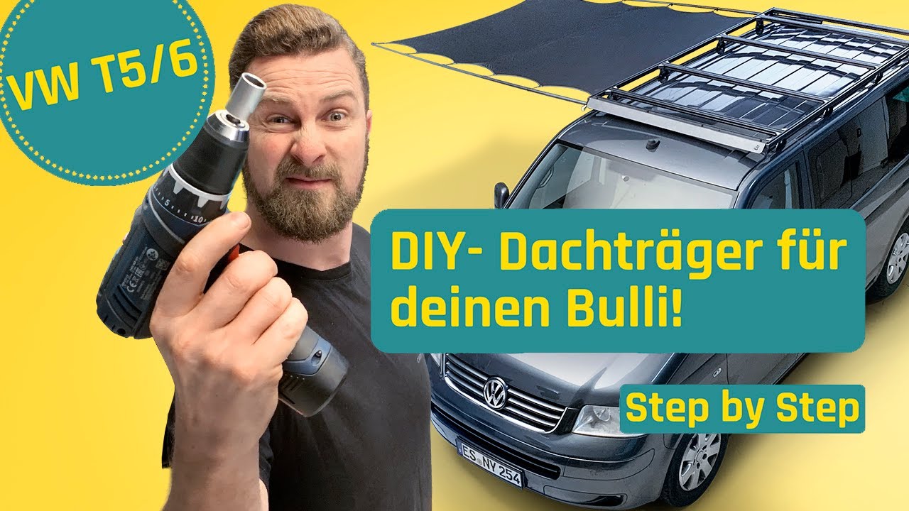 Dachträger und Markise für VW T5/T6 - Bauanleitung, DIY Roof Rack