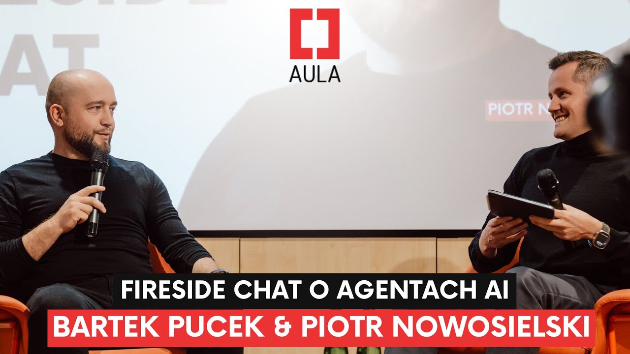 Aula Polska #194: Fireside Chat o Agentach AI | Bartek Pucek & Piotr Nowosielski