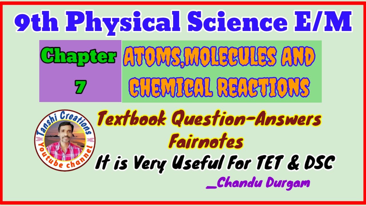 9thPhysicsE/MChapter7|Atom,MoleculesAndChemicalReactions|QuestionAnswers|FairNotes|@Tanshicreations 