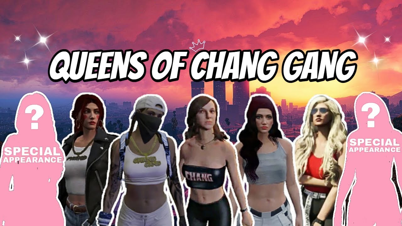 Queens Of Chang Gang (Karen, Novah, Autumn, April, Ray Mond, Special Appearance) NoPixel GTA RP | CG