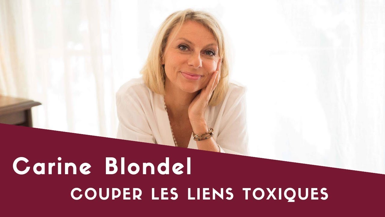Hypnose couper les liens toxiques   Carine Blondel