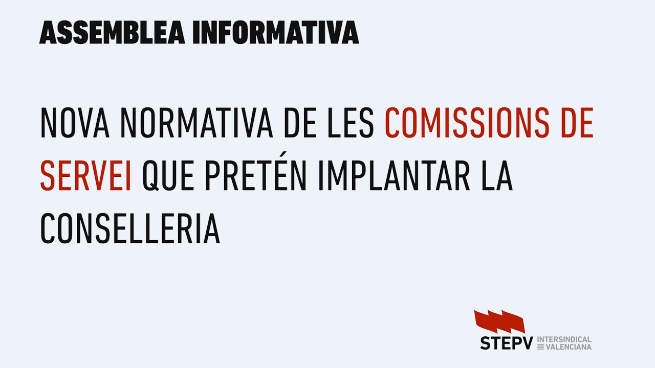 Assemblea informativa: Nova normativa de les Comissions de Servei que vol implantar la Conselleria