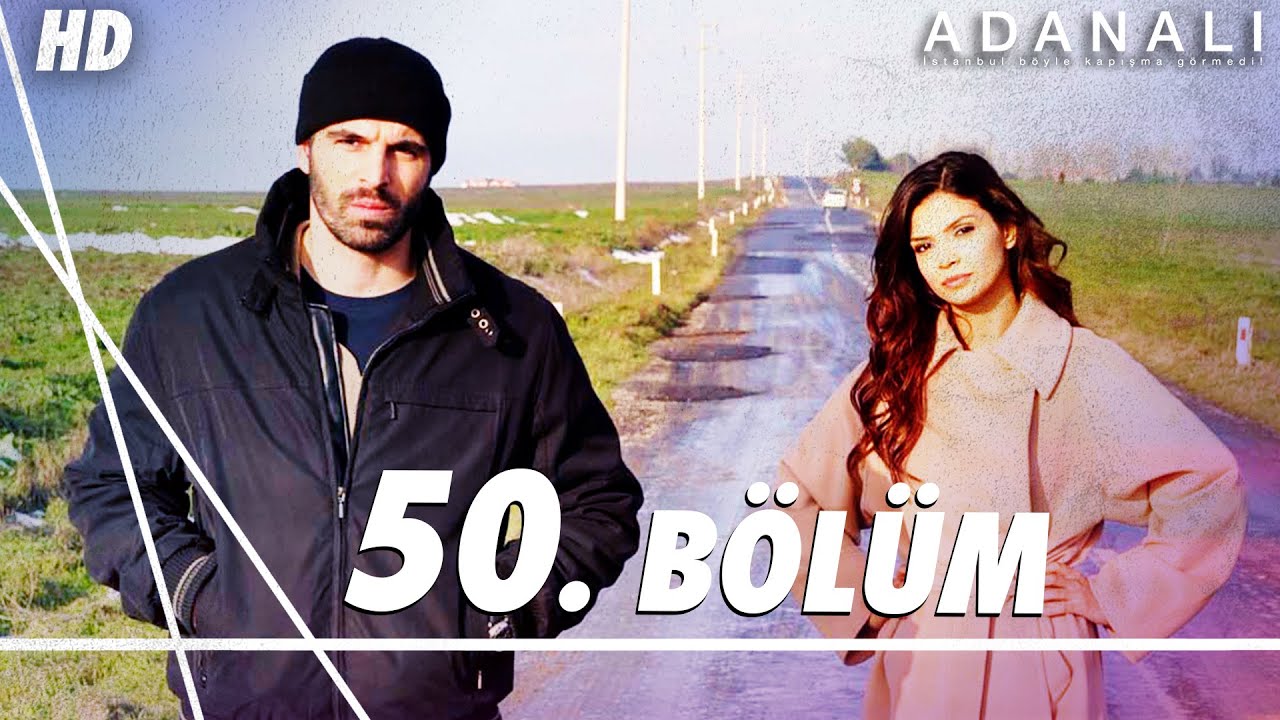 Adanalı 50. B&ouml;l&uuml;m | HD