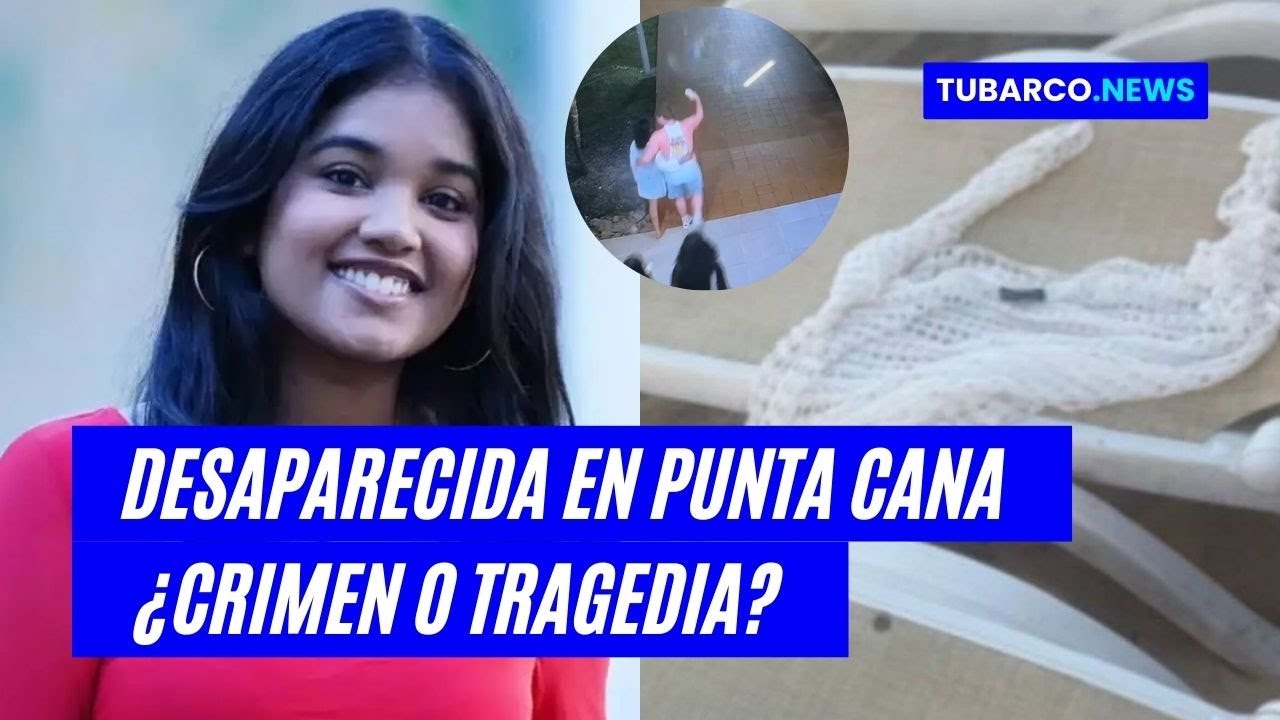 Desaparición en Punta Cana: ¿El mar se tragó a Sudiksha Konanki o fue víctima de un crimen?