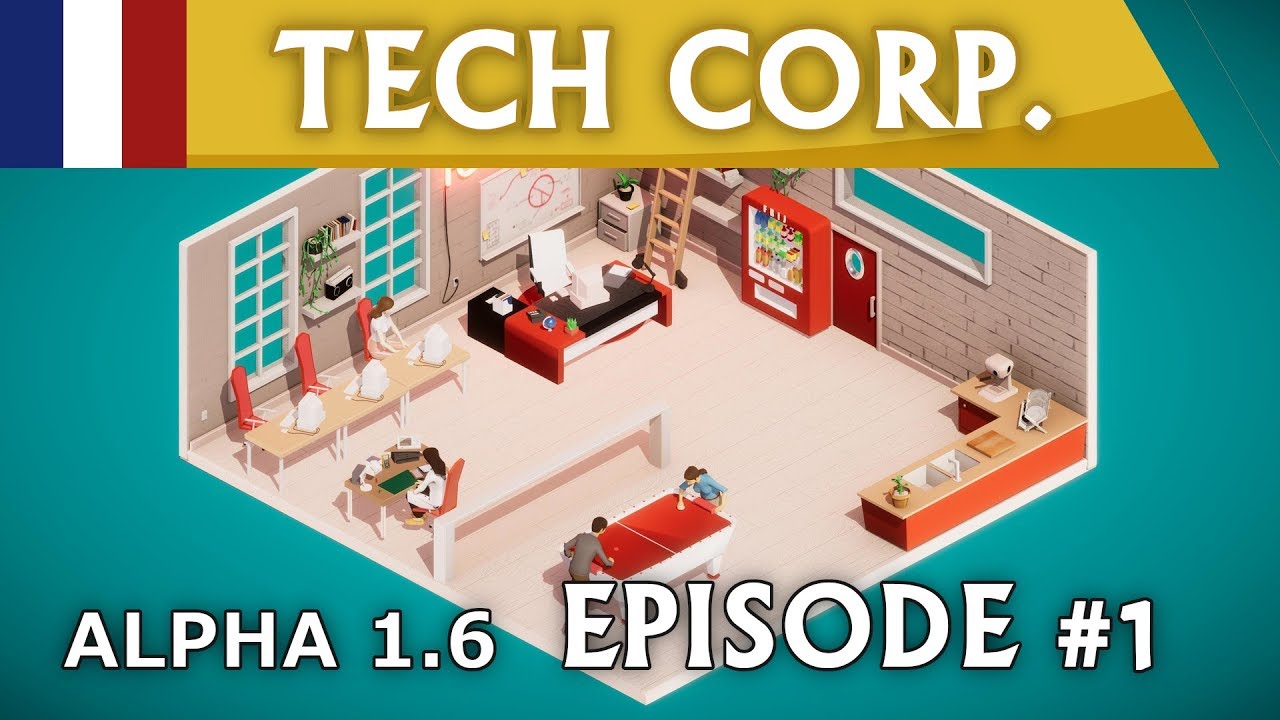 [FR] Tech Corp. /  Alpha 1.6 / #1 - Nos premiers contrats