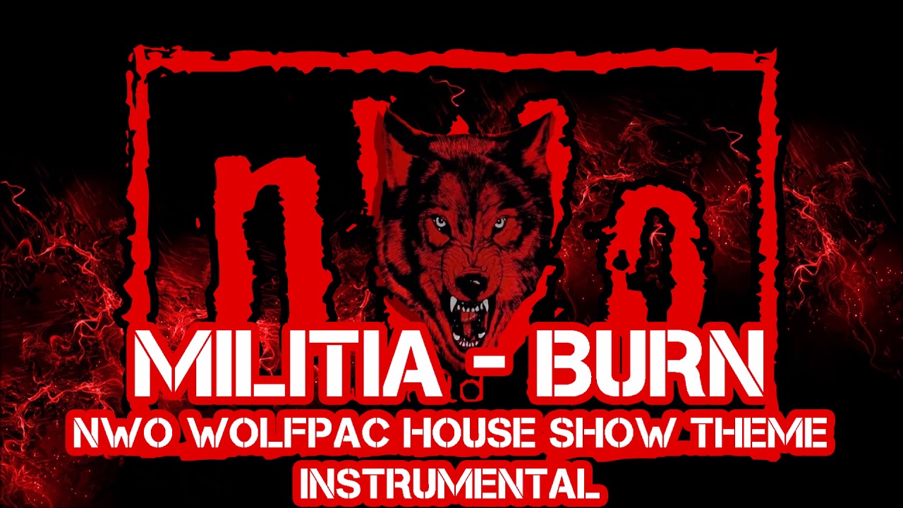 Militia - Burn Instrumental (nWo Wolfpac House Show Theme Song)