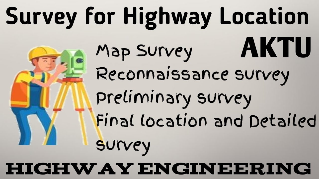 Highway location survey | Survey for highway location | Highway Engineering