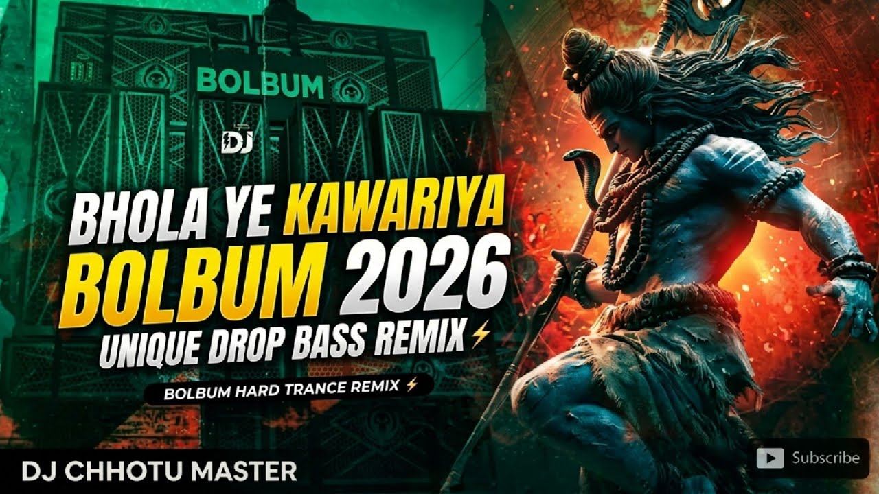 Bhola Ye Kawariya | Bolbum Sawan Remix 2026 | Jai Bholenath Edm Remix Song | Dj Chhotu Master