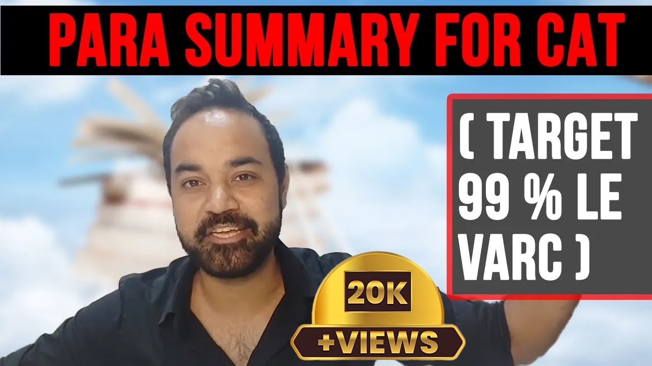 Para Summary for CAT | Tricks for CAT VARC ( Target 99 %le )