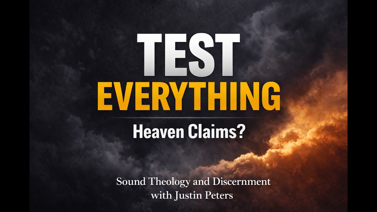 Biblical Discernment: Testing Claims of Heaven | Justin Peters & Jim Osman