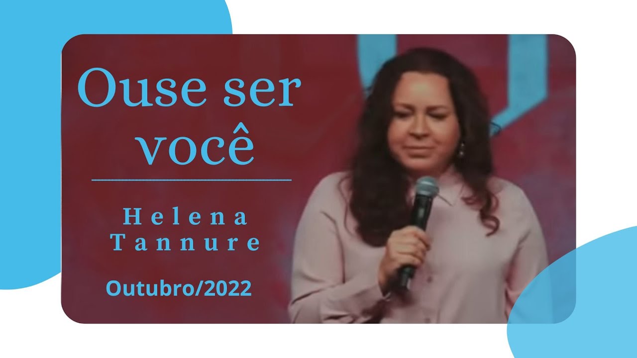 Helena Tannure - Ouse ser você