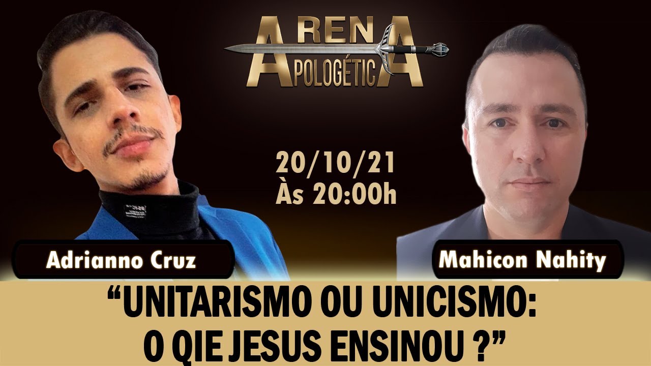 DEBATE:UNITARISMO OU UNICISMO: O QIE JESUS ENSINOU ? | Arena Apolog&eacute;tica
