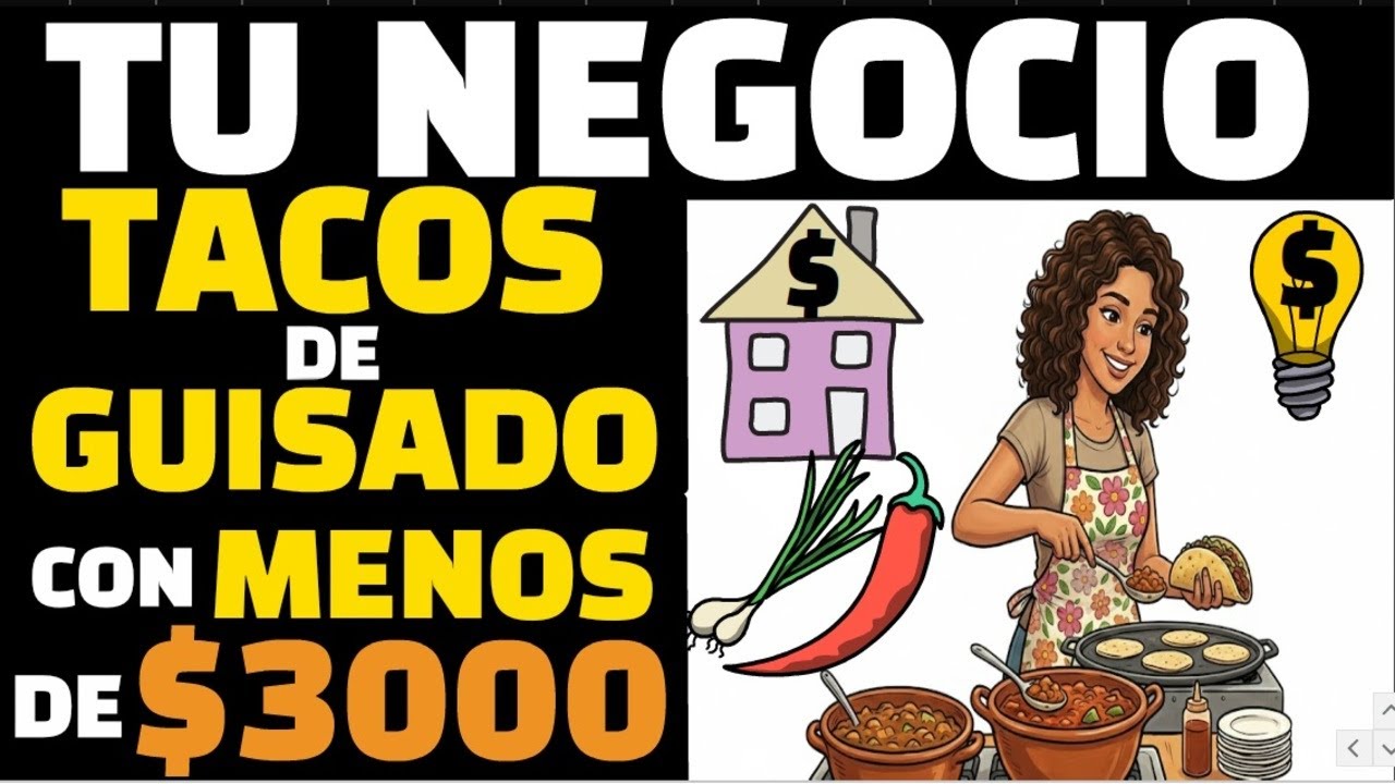 Como Iniciar un Negocio de TACOS de Guisado desde Casa