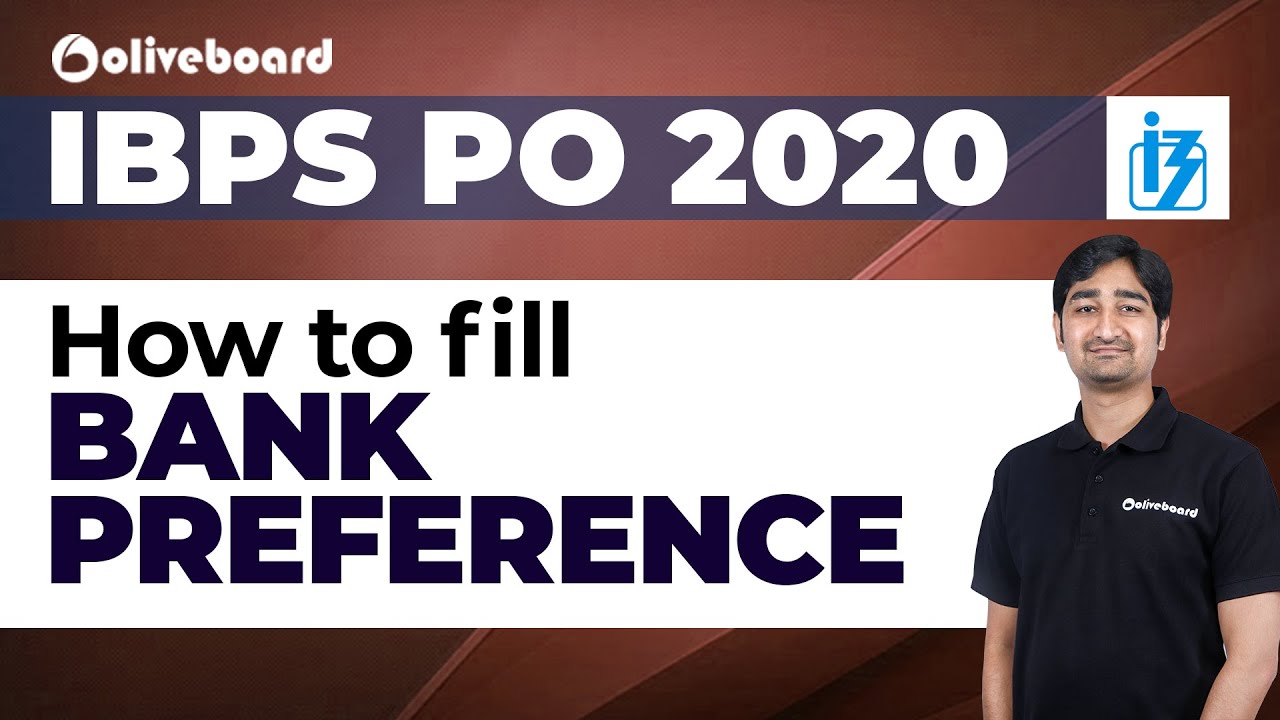 How to Fill Bank Preferences in IBPS PO | IBPS PO 2020 | Oliveboard