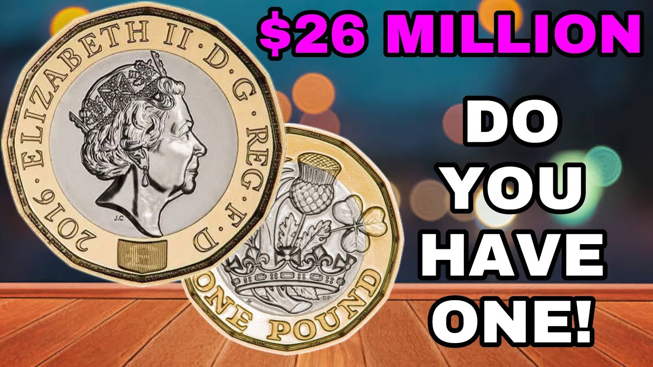 2016 One Pound Coin Worth Big Money! UK £1 Coin Rarity & Value Guide