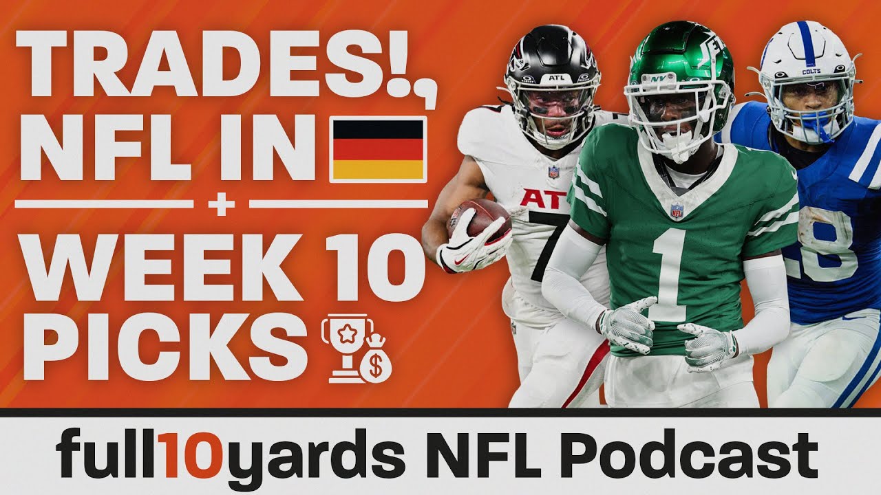 NFL Trade Deadline WINNERS & LOSERS! 💥 Week 10 Picks + Berlin Game Preview! 🇩🇪