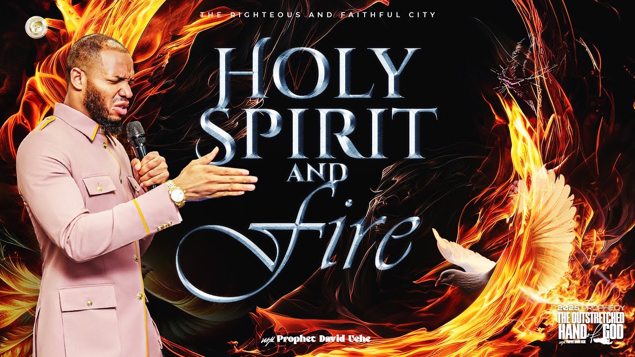 TEACHING: HOLY SPIRIT AND FIRE || PROPHET DAVID UCHE || TRUTH TV