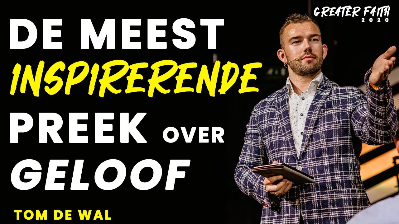 Tom de Wal | De meest inspirerende preek over geloof (GFC2020)