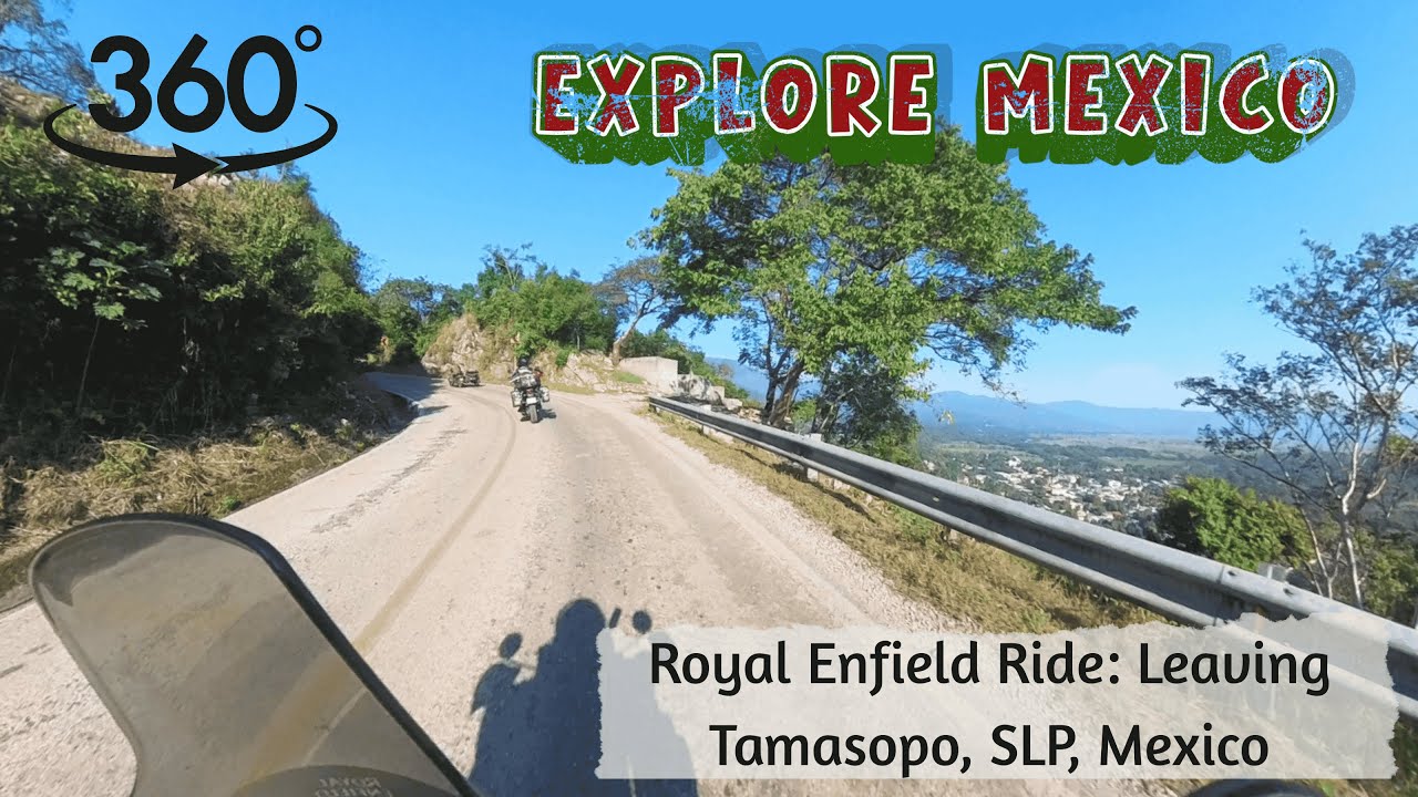 VR 360 POV Motorcycle Ride in Tamasopo, Mexico. Royal Enfield Himalayan, Great ASMR, No Narration