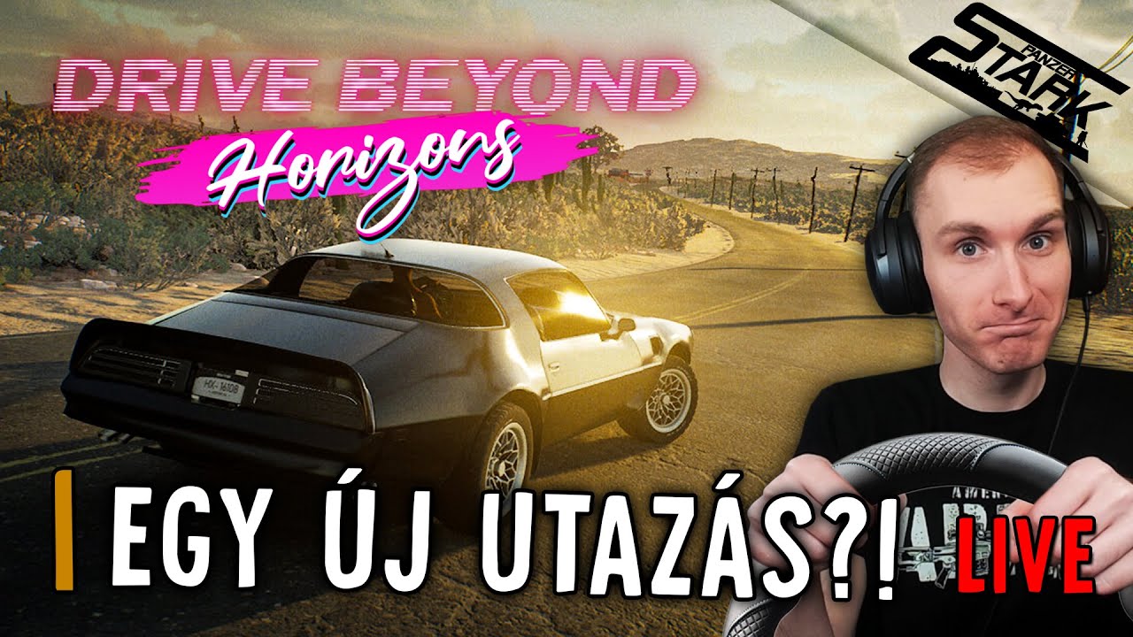 Drive Beyond Horizons - 1.Rész (Egy Új Érdekes Utazás?!) - Stark LIVE