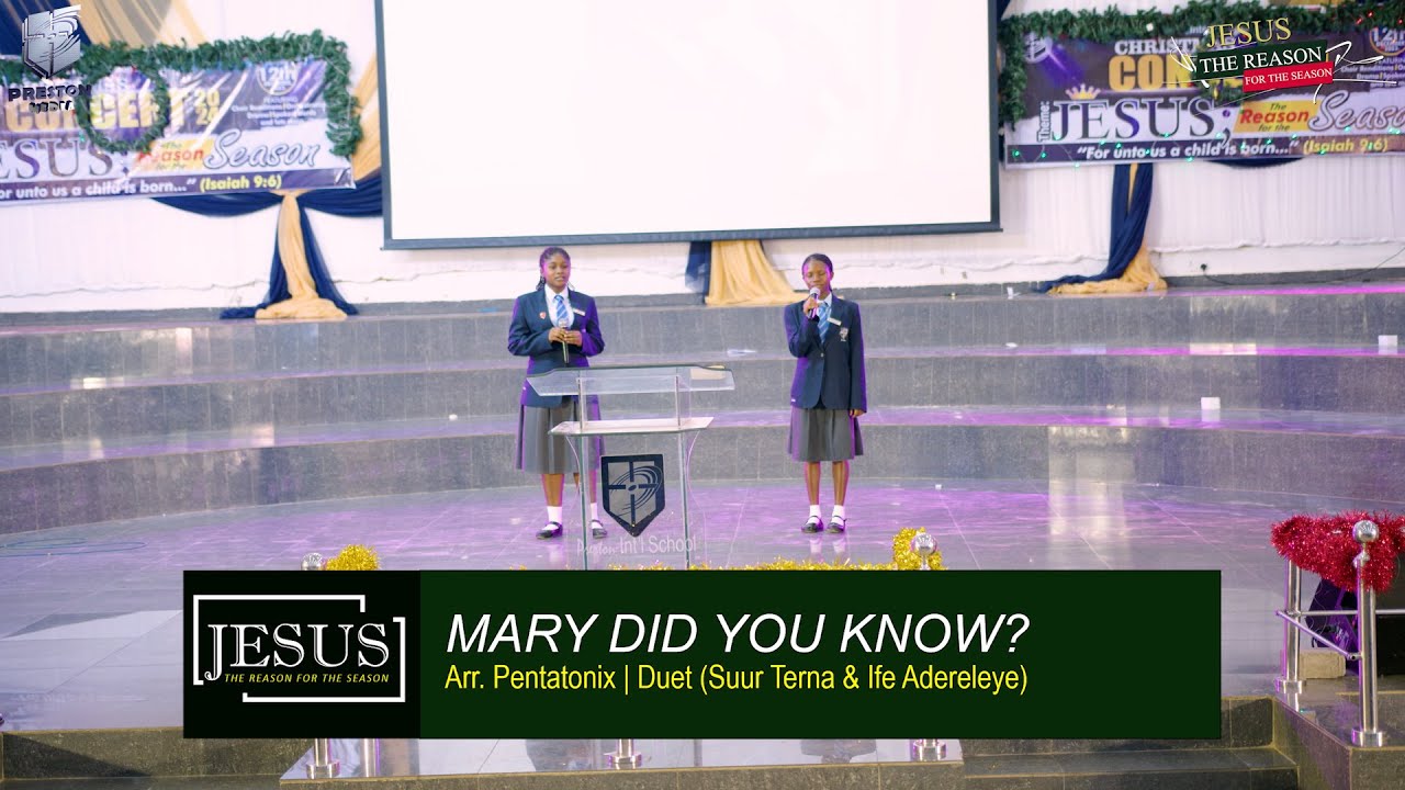 Mary Did You Know? || 2024 Christmas Concert || Preston International School