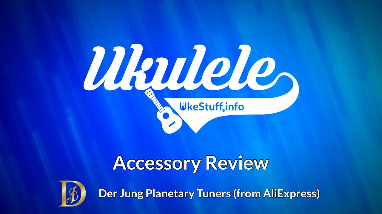 Ukulele Accessory: Der Jung Planetary Tuners (from AliExpress)