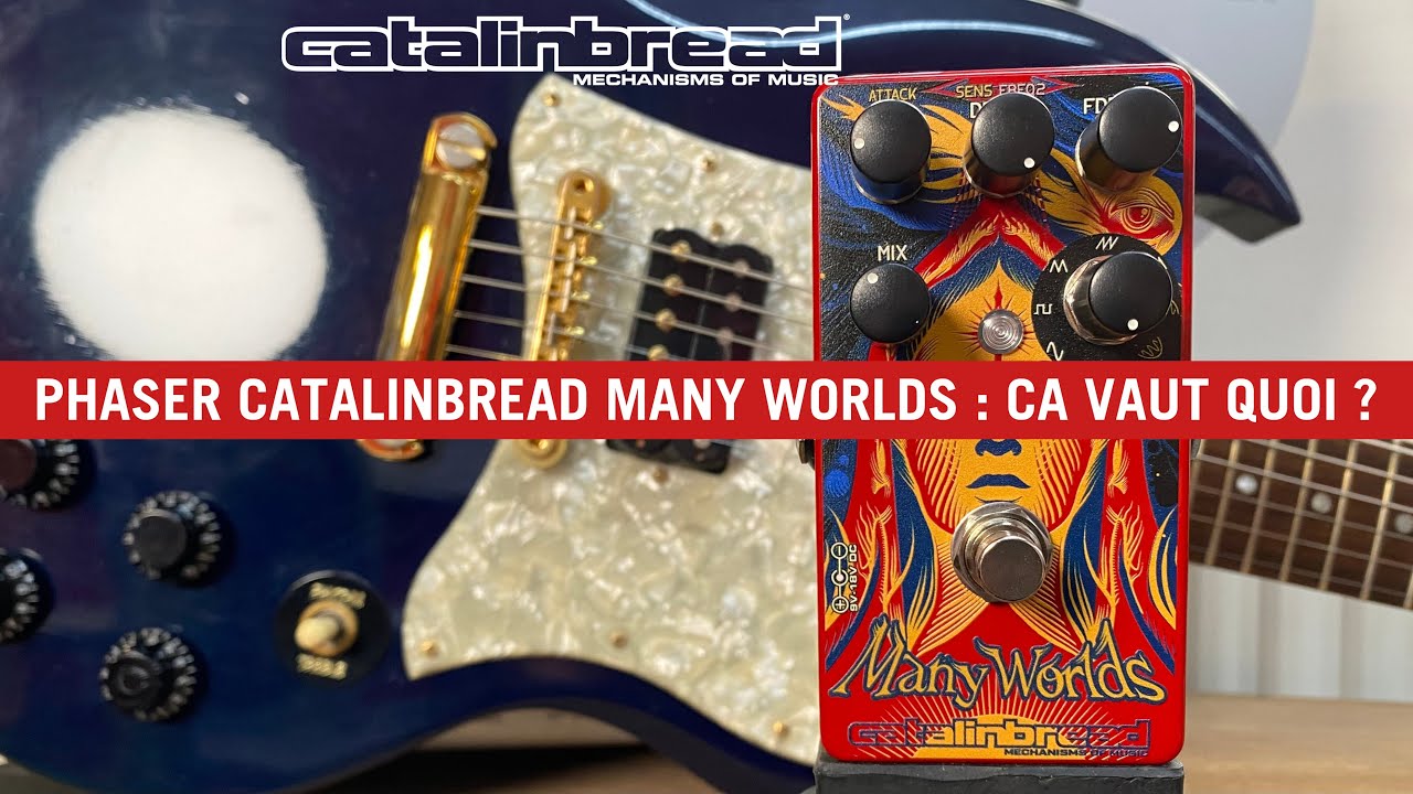 Test pédale Catalinbread  Many Worlds