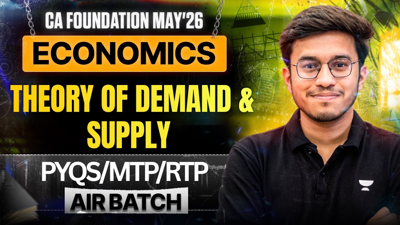 Most Expected PYQs/MTP/RTP - Theory of demand & supply l CA Foundation May'26 | Business Economics