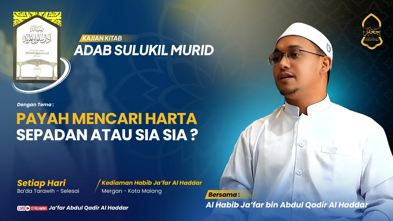 🔴[LIVE]Adab Sulukil Murid Eps.19 | Payah Mencari Harta, Sepadan atau Sia-Sia ?