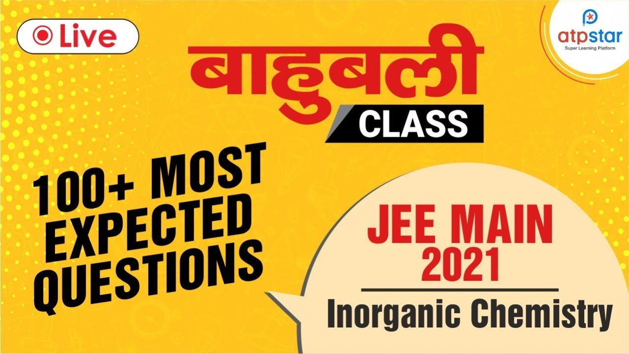 JEE Main 2021 | Full Syllabus Revision in 1 shot | Inorganic Chemistry | March attempt