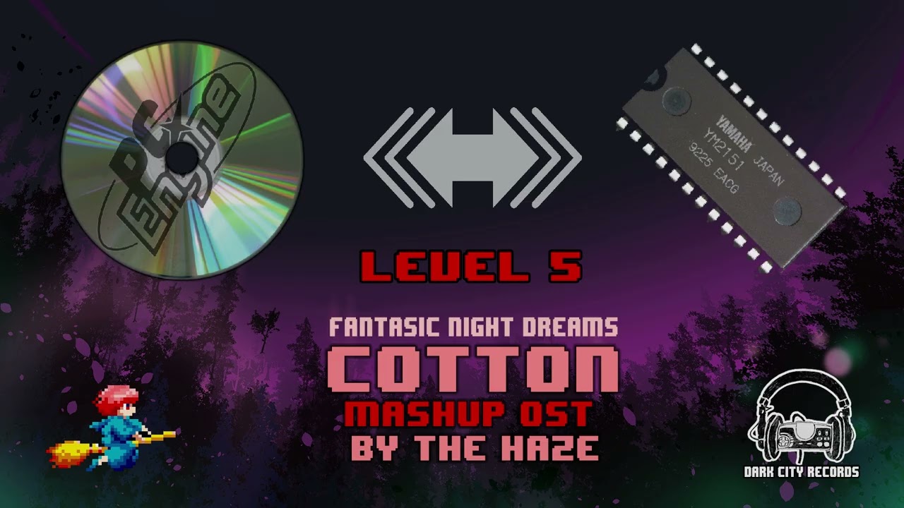 Cotton - Fantastic Night Dreams - LEVEL 5 - ( Arcade / PCE SUPER CD) [haze mashup]