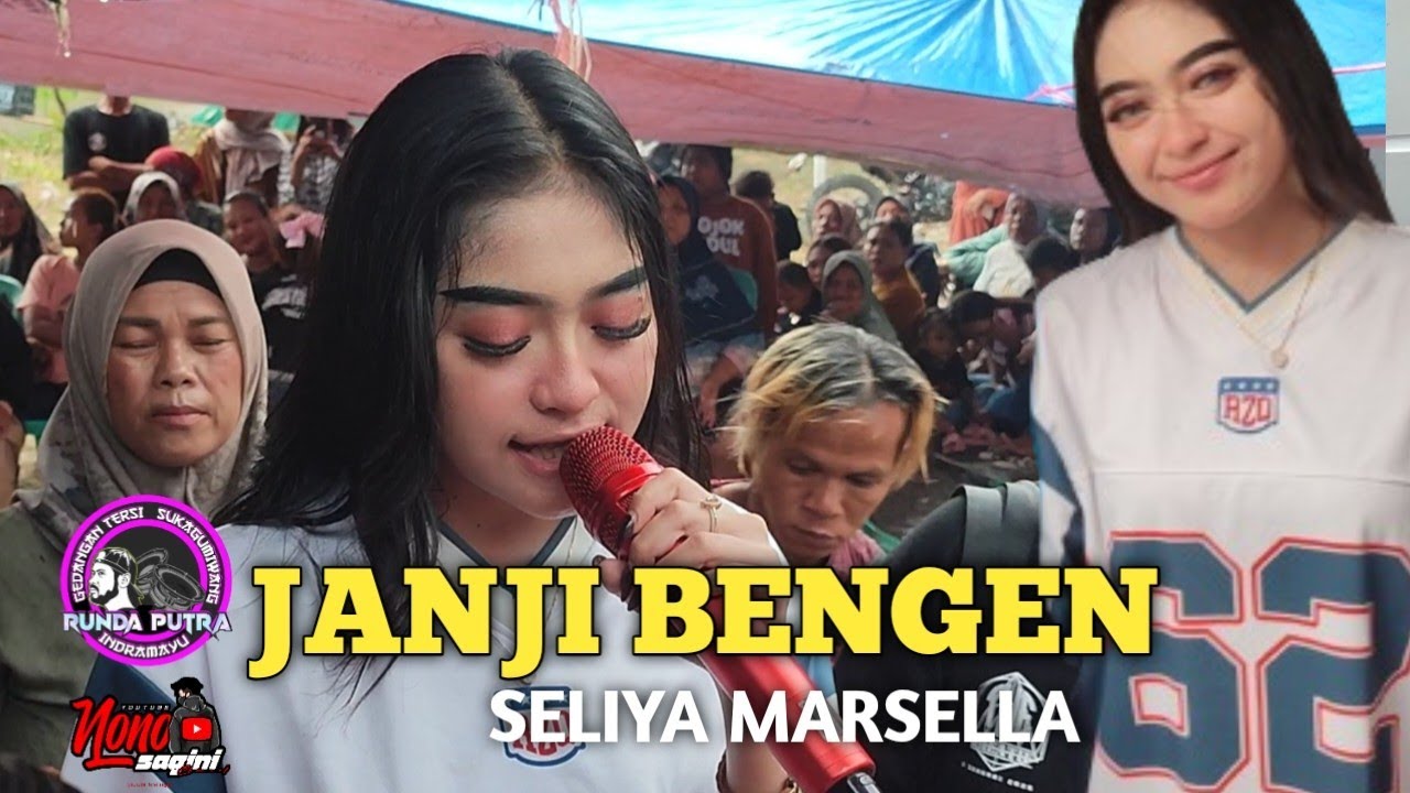 JANJI BENGEN VOC SELIYA  MARSELLA ‼️ RUNDA PUTRA | DESA KAPRINGAN KRANGKENG INDRAMAYU 2025