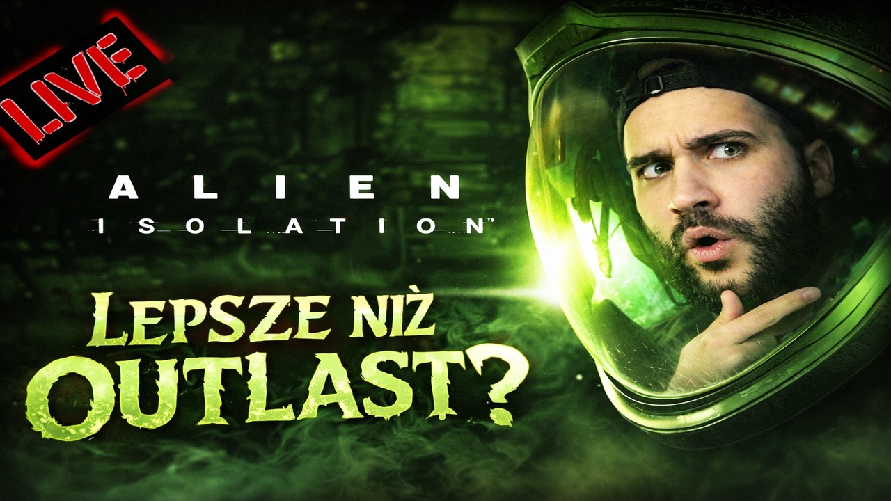 Obcy: Izolacja (Alien: Isolation) lepsze niż Outlast!? 🔴 [NA ŻYWO] #2