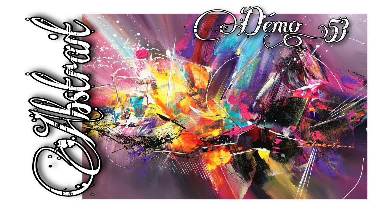 Démonstration peinture abstraite multicolore / Lilian Fournier / démo #53
