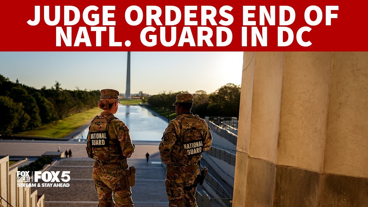 Judge orders end to National Guard deployment in DC