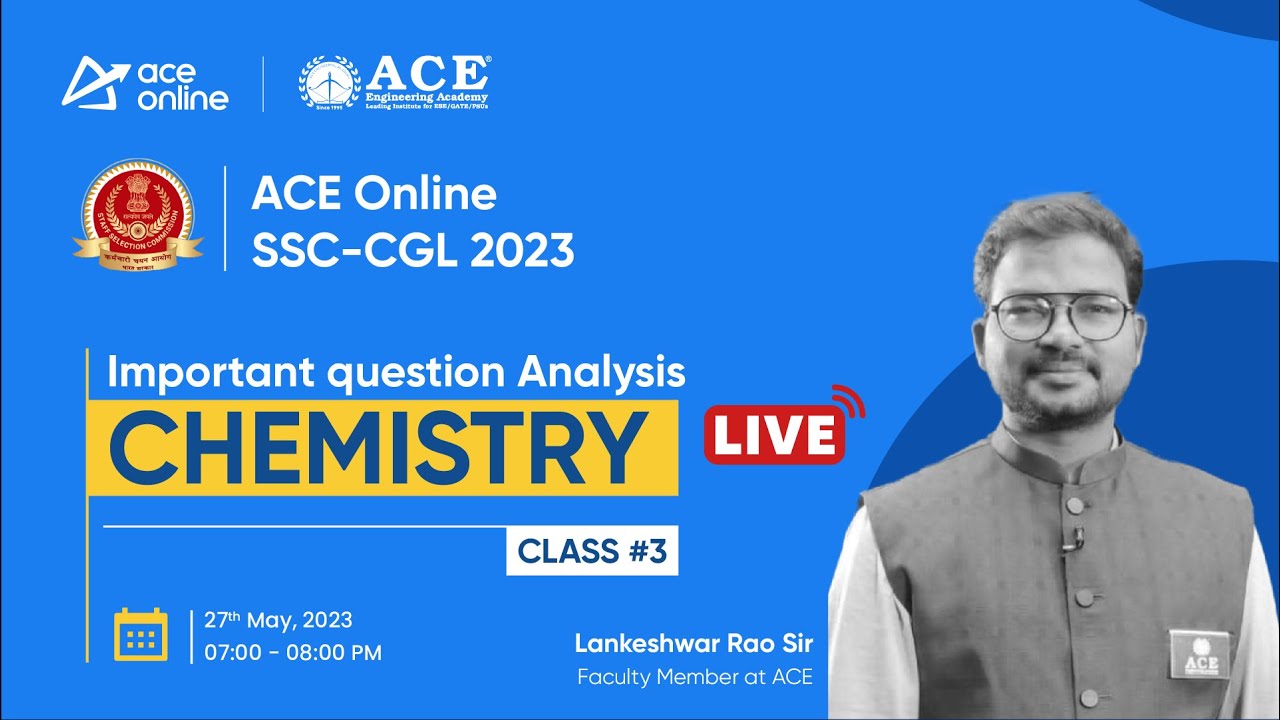 SSC CGL-2023 Chemistry: Important Questions Analysis | Lankeshwar Rao Sir |class 3 | ACE Online Live