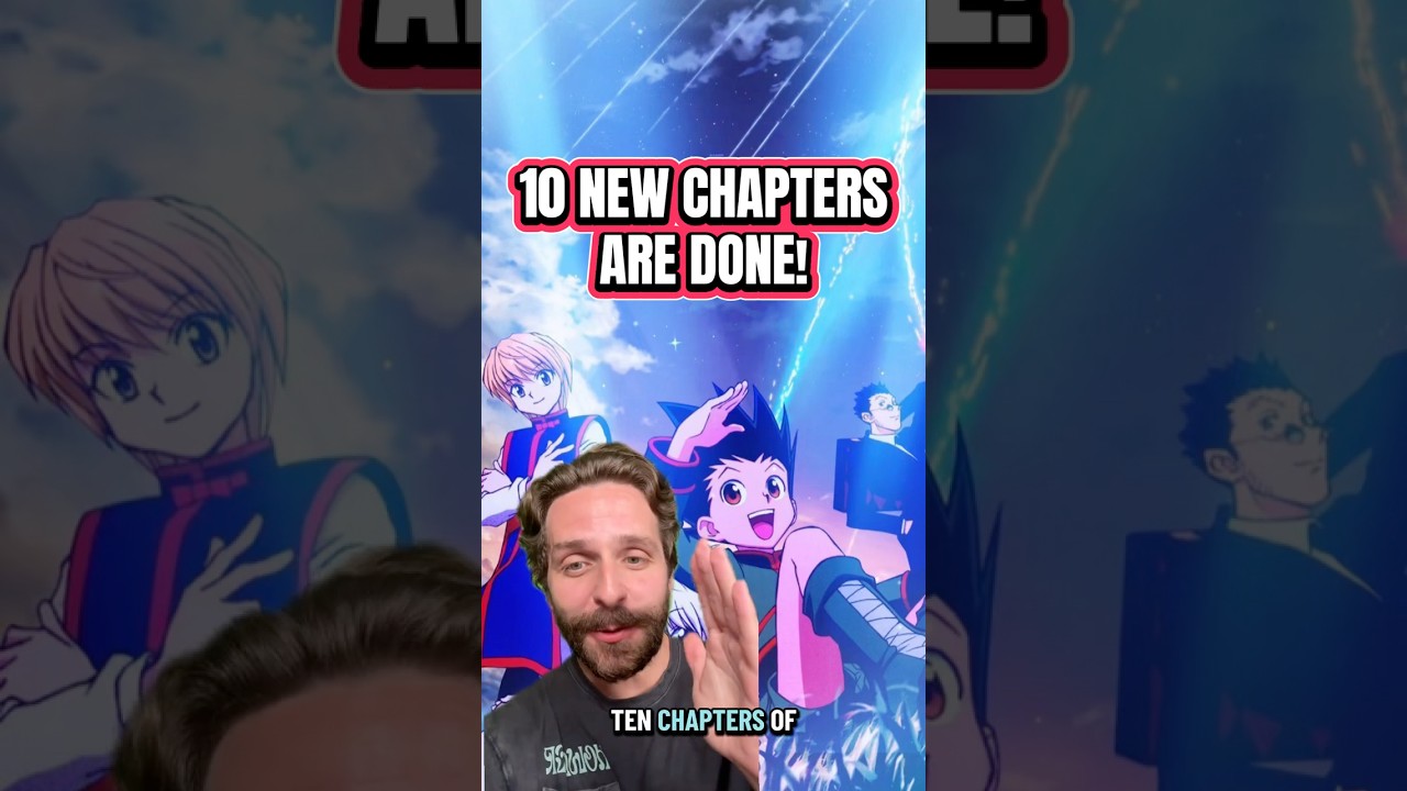 TEN NEW CHAPTERS OF HXH!