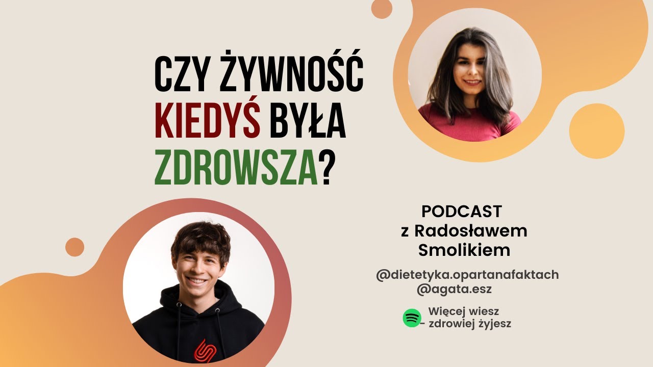Czy żywność kiedyś była zdrowsza? - rozmowa z Radkiem Smolikiem (@dietetykaopartanafaktach)