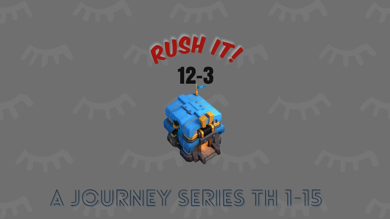 Rush It! 12-3 #coc #clashofclans