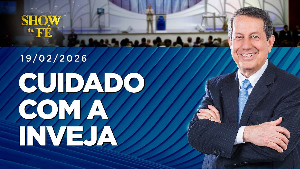Show da Fé AO VIVO, Domingo às 7H ( 08/02/26)