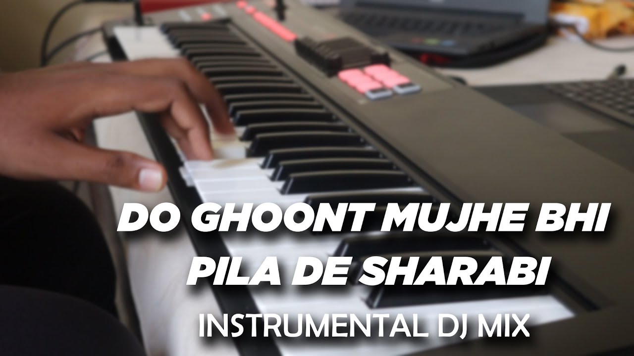 Do Ghoont Mujhe Bhi Pila De Sharabi | Instrumental DJ Mix | Mithun Ingle