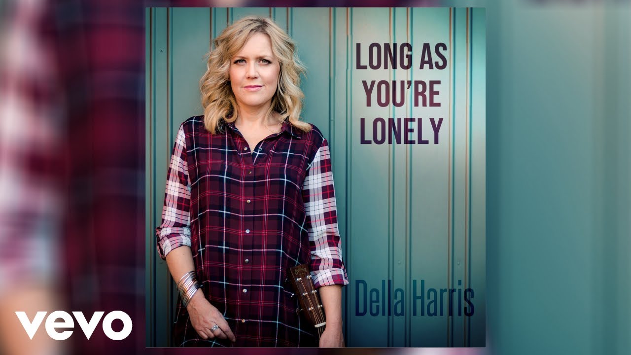 Della Harris - Long As You're Lonely (Official Audio)