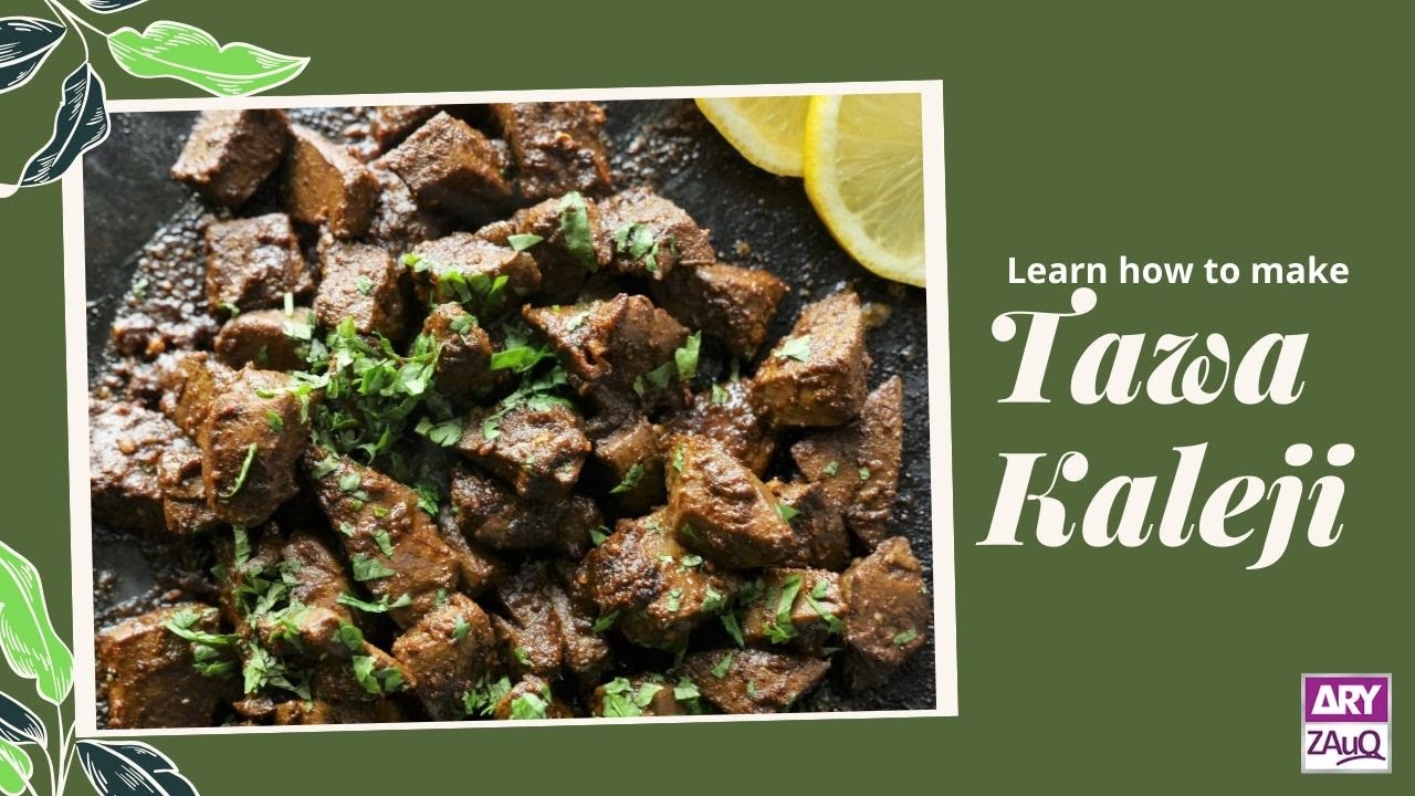 Tawa Fry Kaleji By by Chef Arif Dawood | Daal Sabzi