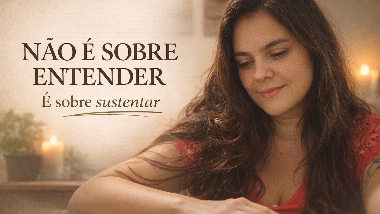 O que você precisa sustentar — e não apenas entender