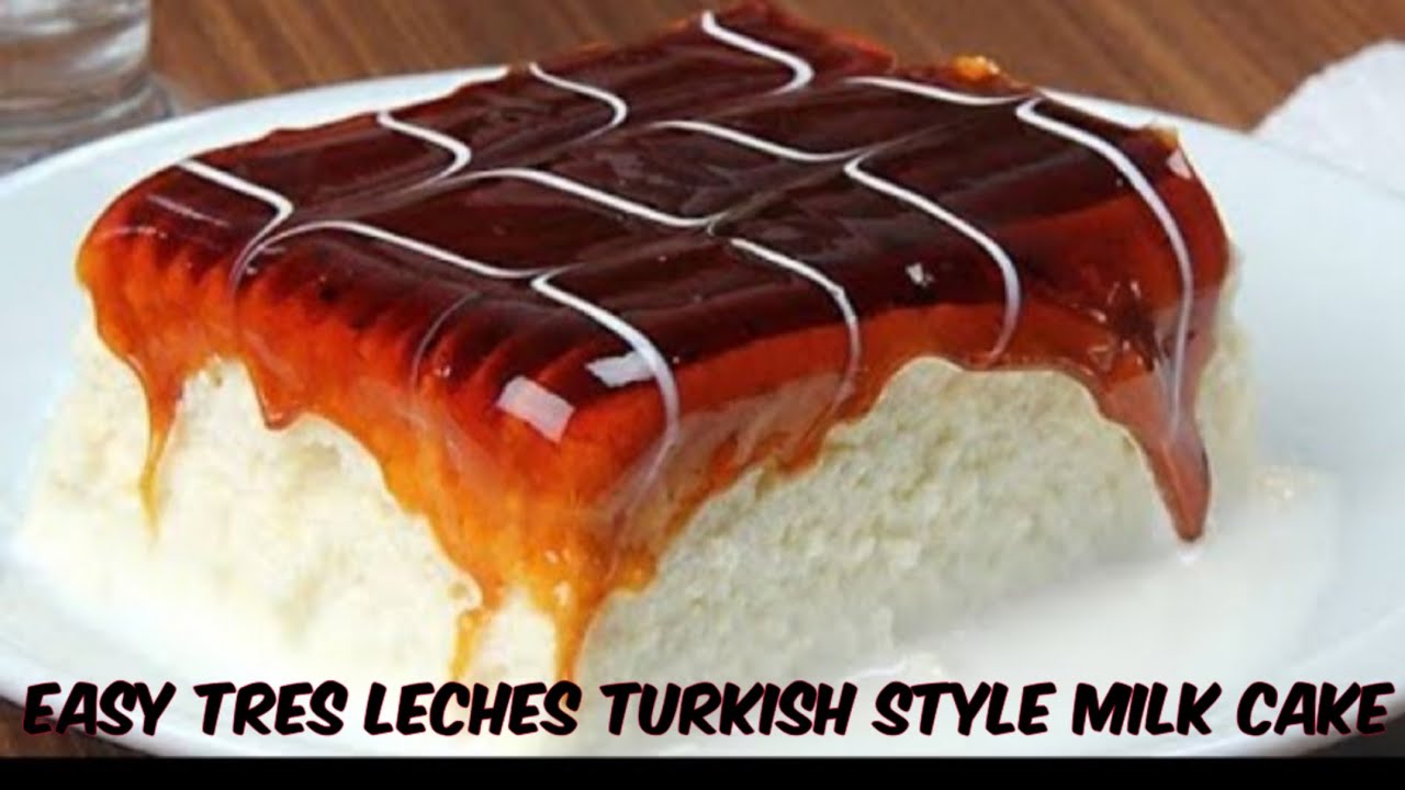 Easy Tres Leches cake Turkish Style Milk Cake | Caramel Milk Cake Recipe | Watch Over
