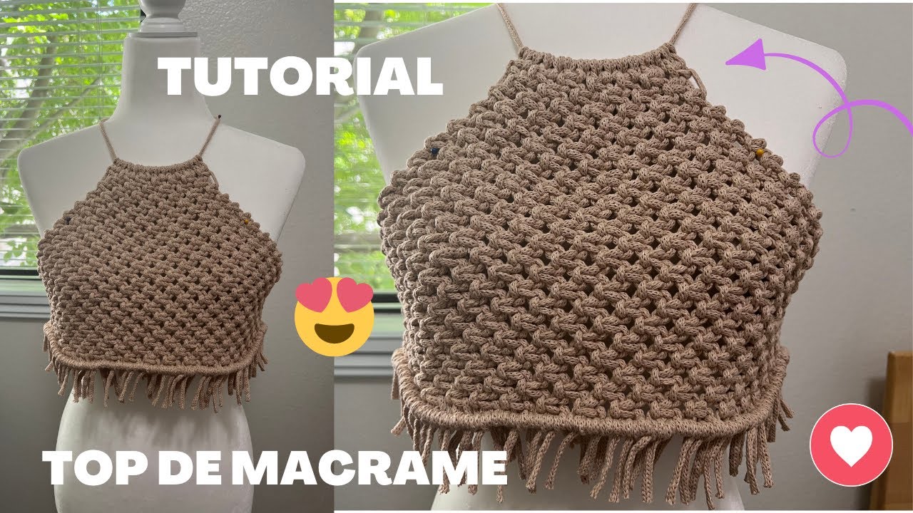 Tutorial: Como Fazer Crop Top de Macrame | How to Make a Macrame Crop Top