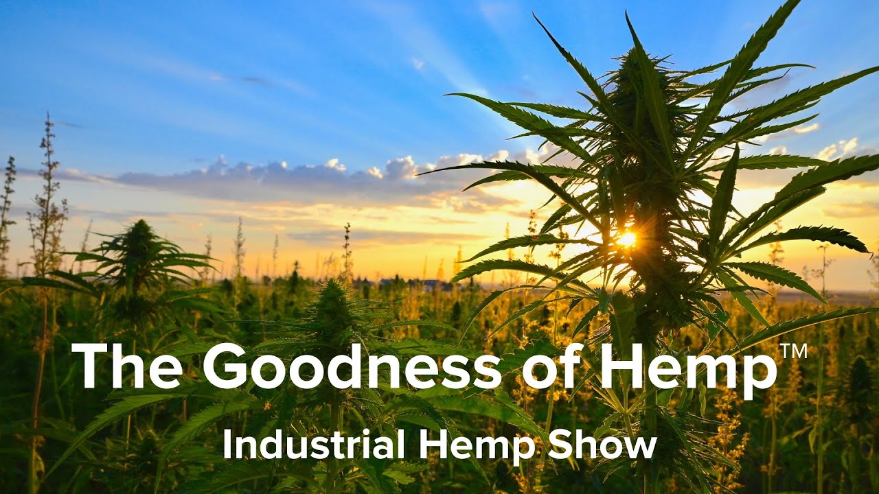 Trailer - The Goodness of Hemp&trade; Industrial Hemp Show