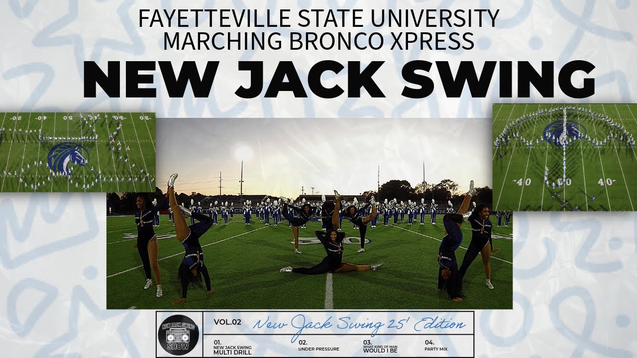 The New Jack Swing Show- Fayetteville State University Marching Bronco Xpress (WATCH TILL THE END🔥)