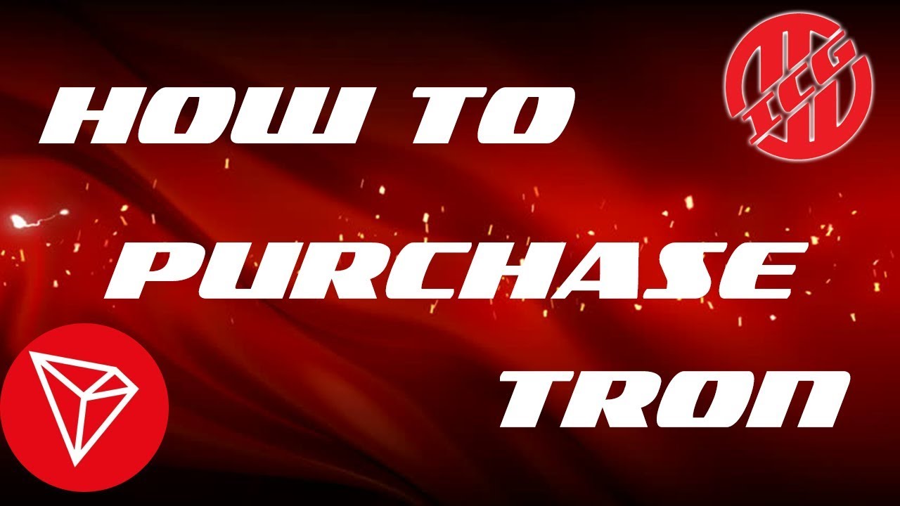HOW TO BUY TRON (for your TronLink Wallet)