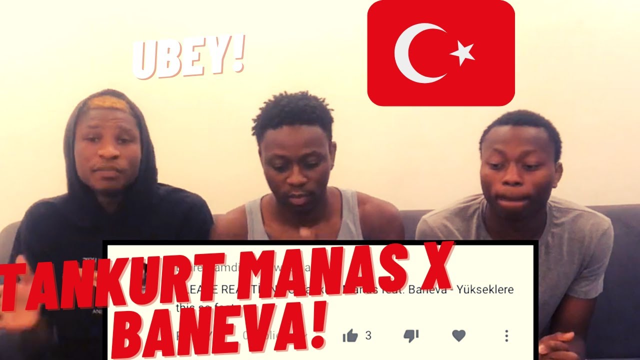 NIGERIANS REACTING TO BANEVA, TANKURT MANAS, UBEY | Türkçe rap reaksiyon | (Türkçe altyazı)